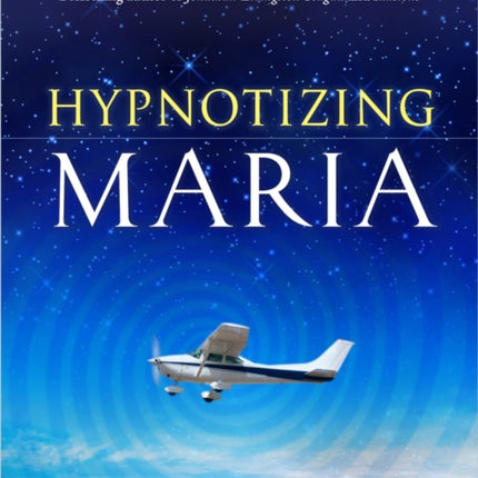 Hypnotizing Maria