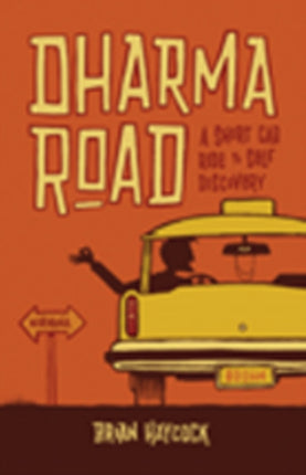 Dharma Road: A Short CAB Ride to Self-Discovery