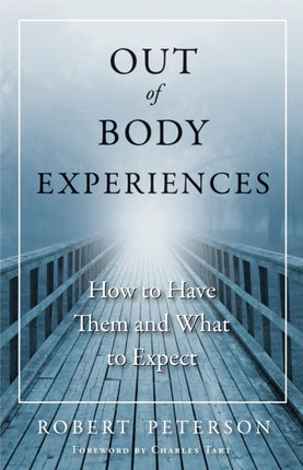 Out-Of-Body Experiences: How to Have Them and What to Expect