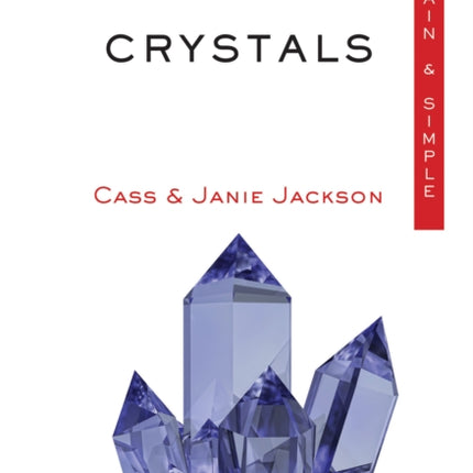 Crystals Plain  Simple The Only Book YouLl Ever Need