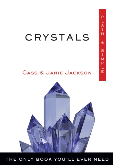 Crystals Plain  Simple The Only Book YouLl Ever Need