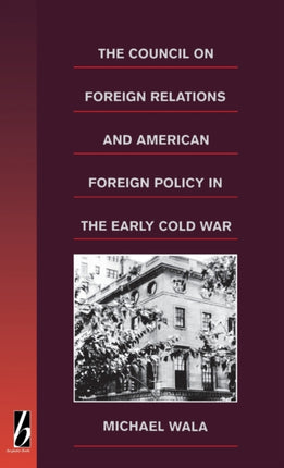 The Council on Foreign Relations and American