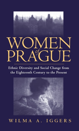 Women of Prague: Ethnic Diversity and Social