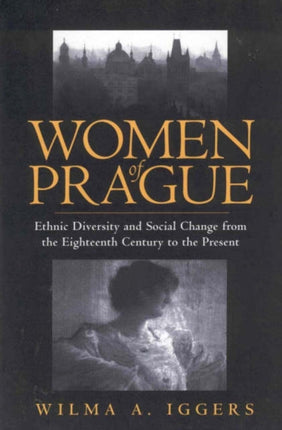 Women of Prague: Ethnic Diversity and Social