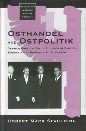 Osthandel and Ostpolitik: German Foreign Trade