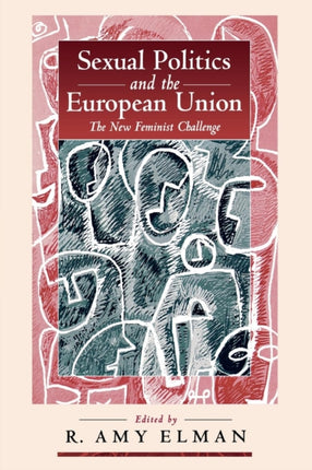 Sexual Politics and the European Union: The New