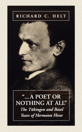 A Poet Or Nothing At All: The Tübingen and Basel