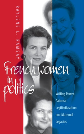 French Women in Politics: Writing Power: Paternal