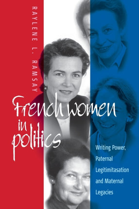 French Women in Politics: Writing Power: Paternal