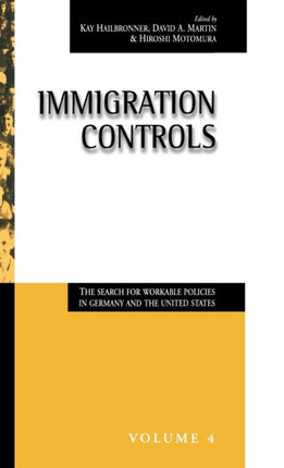 Immigration Controls: The Search for Workable