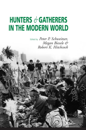 Hunters and Gatherers in the Modern World: