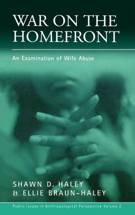 War on the Homefront: An Examination of Wife