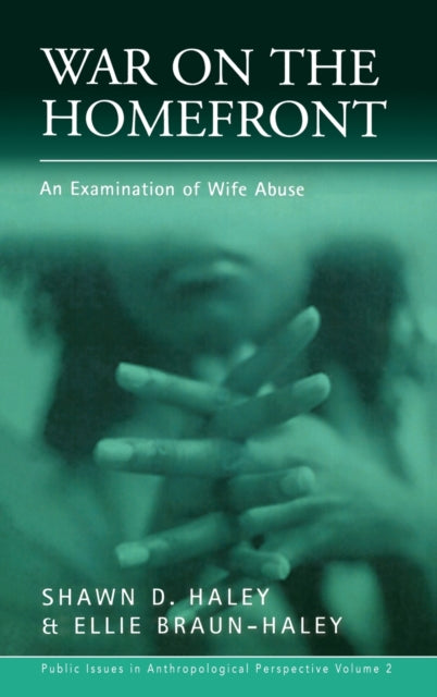 War on the Homefront: An Examination of Wife