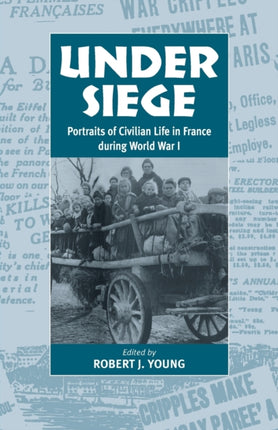 Under Siege: Portraits of Civilian Life in France