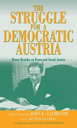 The Struggle for a Democratic Austria: Bruno