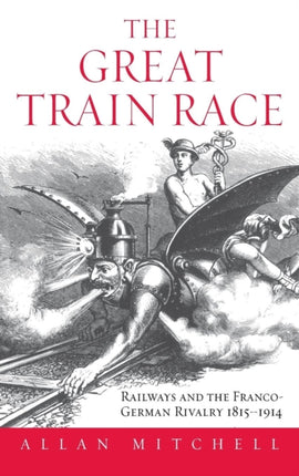 The Great Train Race: Railways and the