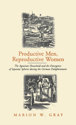 Productive Men and Reproductive Women: The
