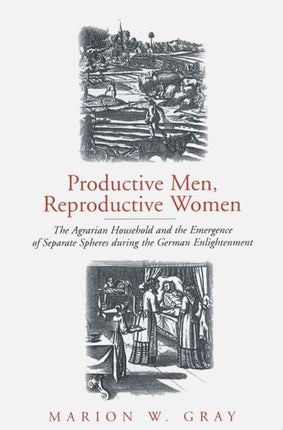 Productive Men and Reproductive Women: The
