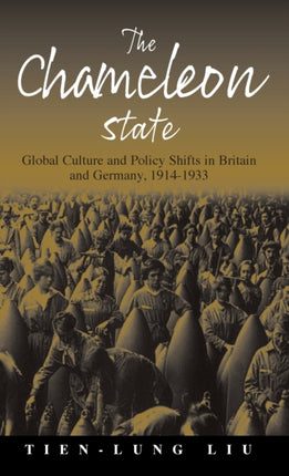 The Chameleon State: Global Culture and Policy