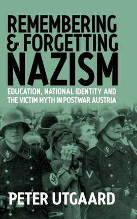 Remembering and Forgetting Nazism: Education,