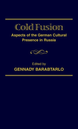 Cold Fusion: Aspects of the German Cultural