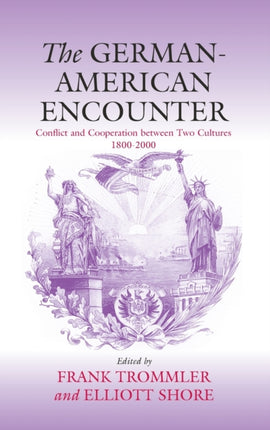 The German-American Encounter: Conflict and
