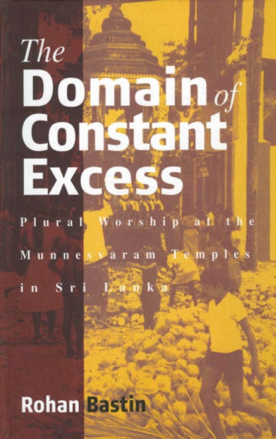 The Domain of Constant Excess: Plural Worship at
