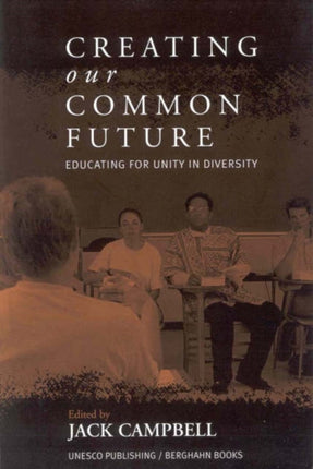 Creating Our Common Future: Educating for Unity