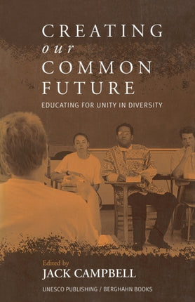 Creating Our Common Future: Educating for Unity