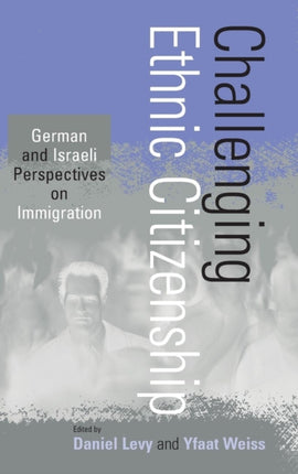 Challenging Ethnic Citizenship: German and