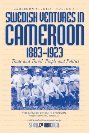 Swedish Ventures in Cameroon, 1883-1923: Trade