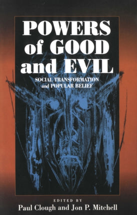 Powers of Good and Evil: Social Transformation