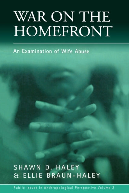 War on the Homefront: An Examination of Wife