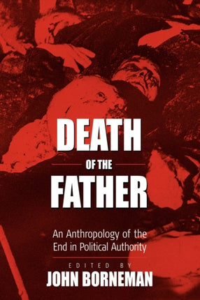 Death of the Father: An Anthropology of the End