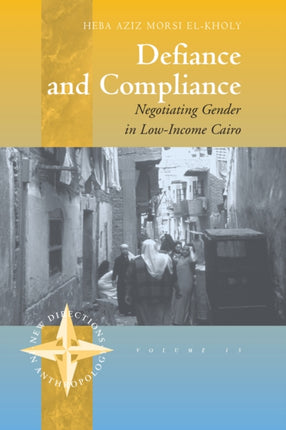 Defiance and Compliance: Negotiating Gender in