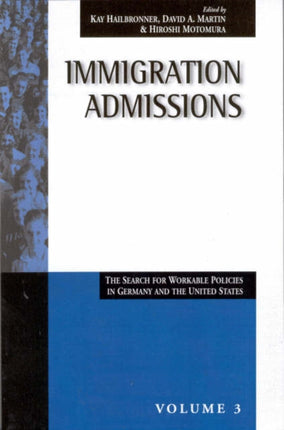 Immigration Admissions: The Search for Workable