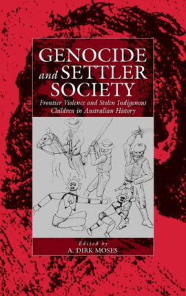 Genocide and Settler Society: Frontier Violence