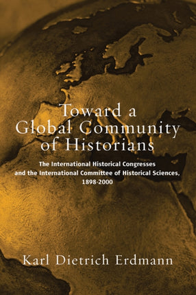 Toward a Global Community of Historians: The