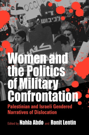 Women and the Politics of Military Confrontation: