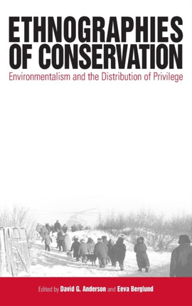 Ethnographies of Conservation: Environmentalism