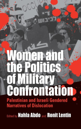 Women and the Politics of Military Confrontation: