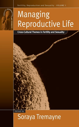 Managing Reproductive Life: Cross-Cultural Themes