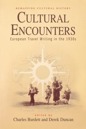 Cultural Encounters: European Travel Writing in