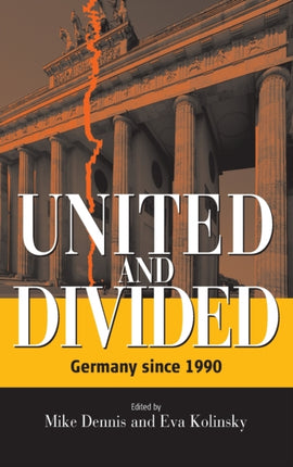 United and Divided: Germany since 1990