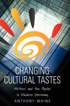 Changing Cultural Tastes: Writers and the Popular