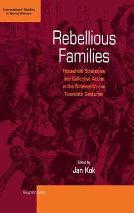 Rebellious Families: Household Strategies and