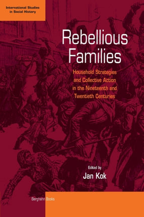 Rebellious Families: Household Strategies and