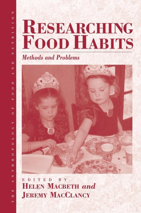Researching Food Habits: Methods and Problems