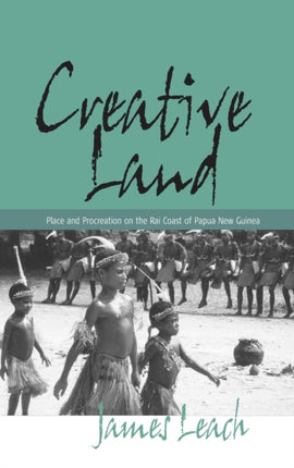 Creative Land: Place and Procreation on the Rai