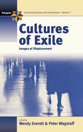 Cultures of Exile: Images of Displacement